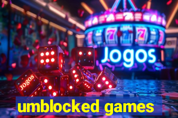 umblocked games